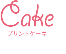 CAKE